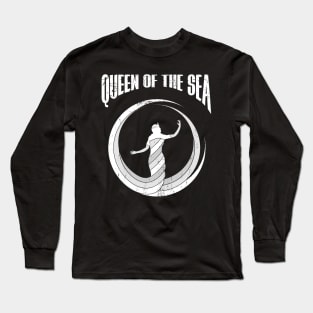 queen of the sea Long Sleeve T-Shirt